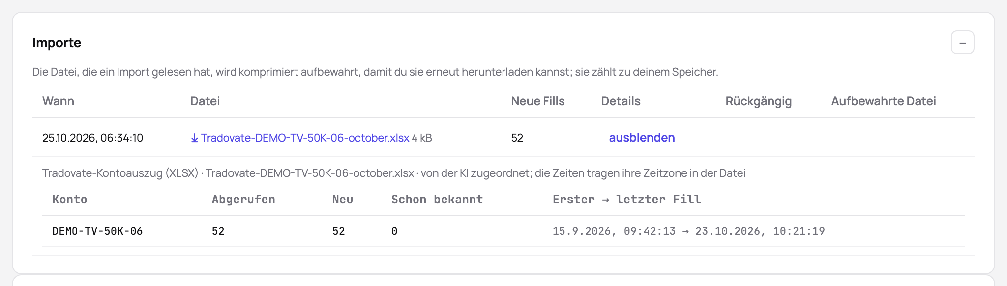 Die Importe eines Kontos: ein Tradovate-Auszug, von der KI zugeordnet, mit den gelesenen, neuen und schon bekannten Fills und dem ersten und letzten Fill