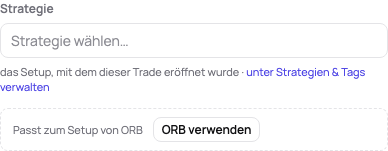 Ein Trade ohne Strategie: das passende Setup unter seinem Strategiefeld angeboten, mit ORB verwenden