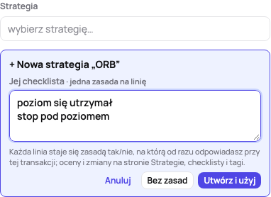 Strategia utworzona z transakcji: + Nowa strategia „ORB” z checklistą wpisaną po jednej zasadzie w wierszu, Utwórz i użyj