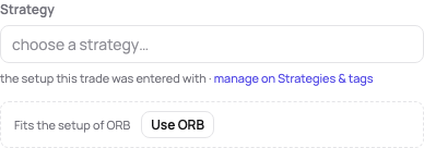 A trade without a strategy: the setup it fits offered under its strategy field, with Use ORB