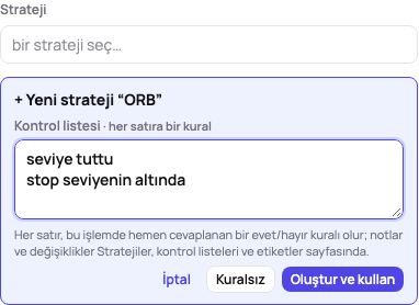 İşlemden oluşturulan strateji: satır başına bir kuralla yazılmış kontrol listesiyle + Yeni strateji “ORB”, Oluştur ve kullan