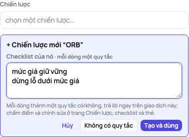 Chiến lược tạo từ giao dịch: + Chiến lược mới “ORB” với checklist nhập mỗi dòng một quy tắc, Tạo và dùng